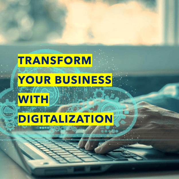Transform your business with digitization